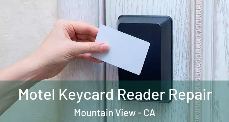 Motel Keycard Reader Repair Mountain View - CA